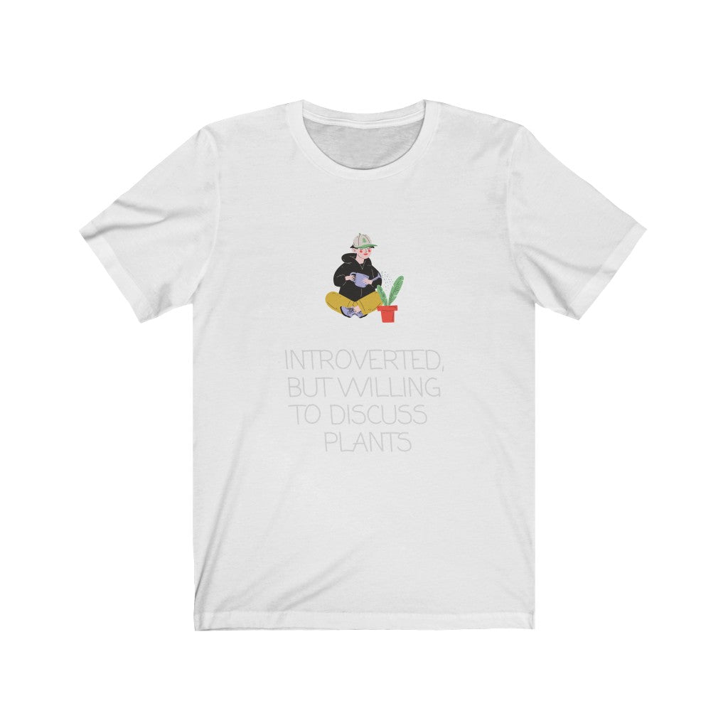 Male  "Introverted, But Willing to Discuss Plants" Short Sleeve Tee